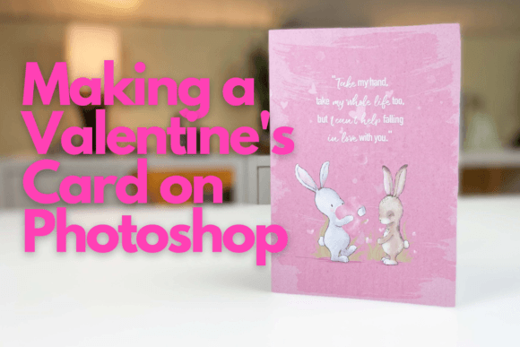 Download Making a Valentine's Day Card in Photoshop - Valentine Collection